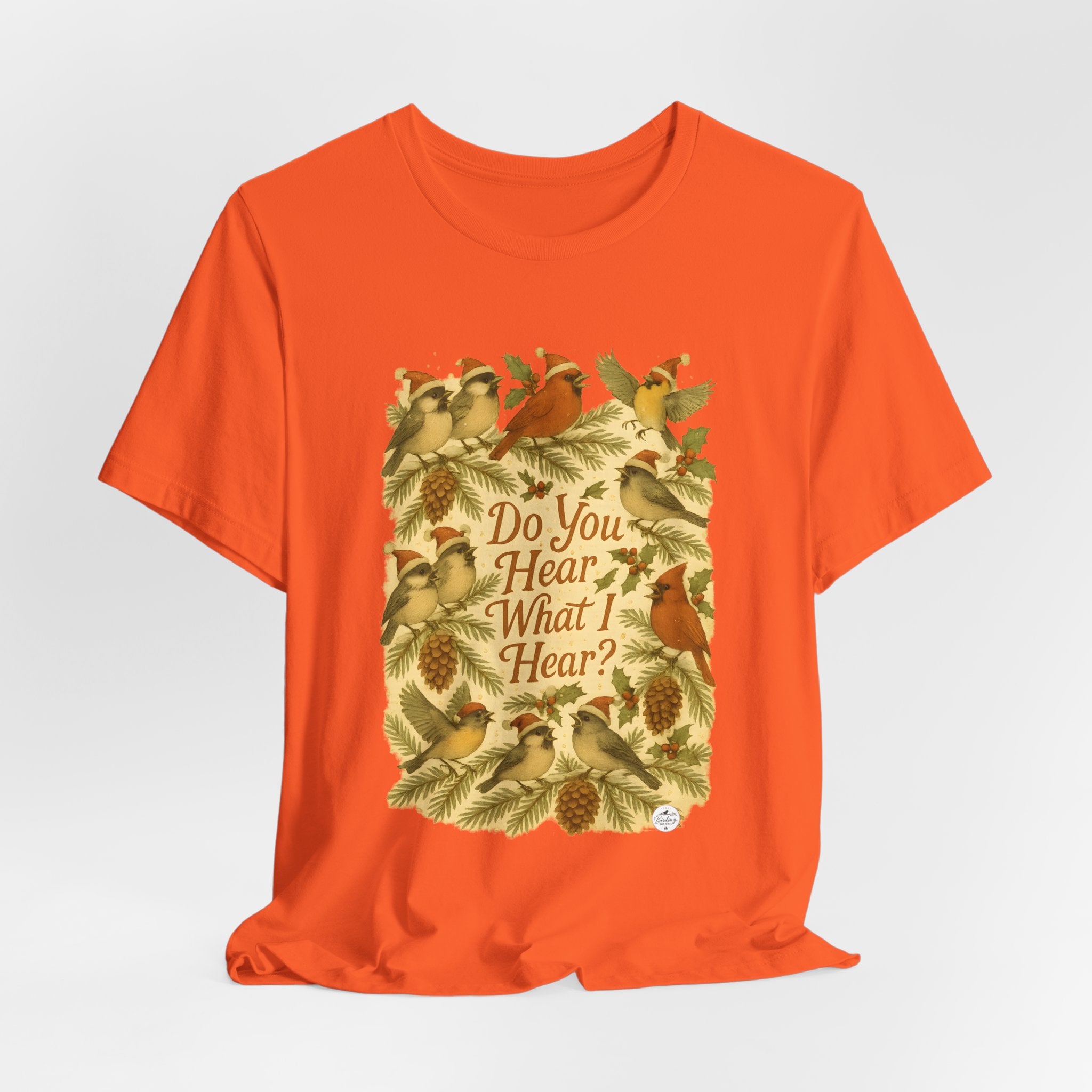 Do You Hear What I Hear? | Christmas Bird Tee