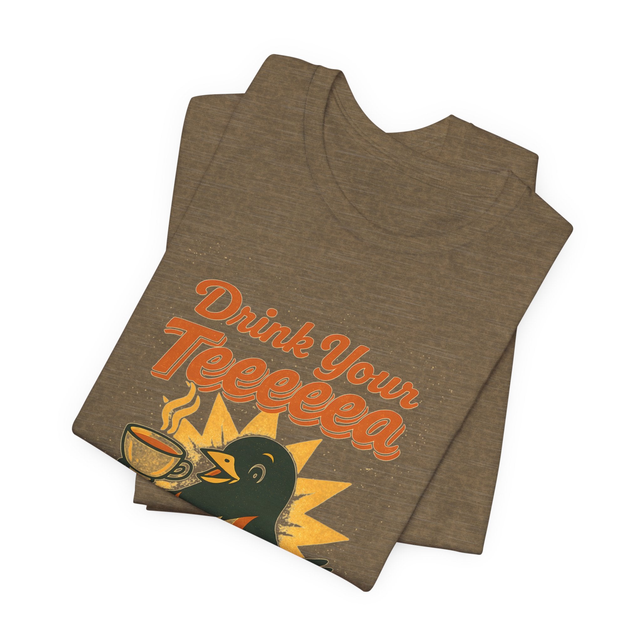 Drink Your Teeeeea | Towhee Bird Call Tee