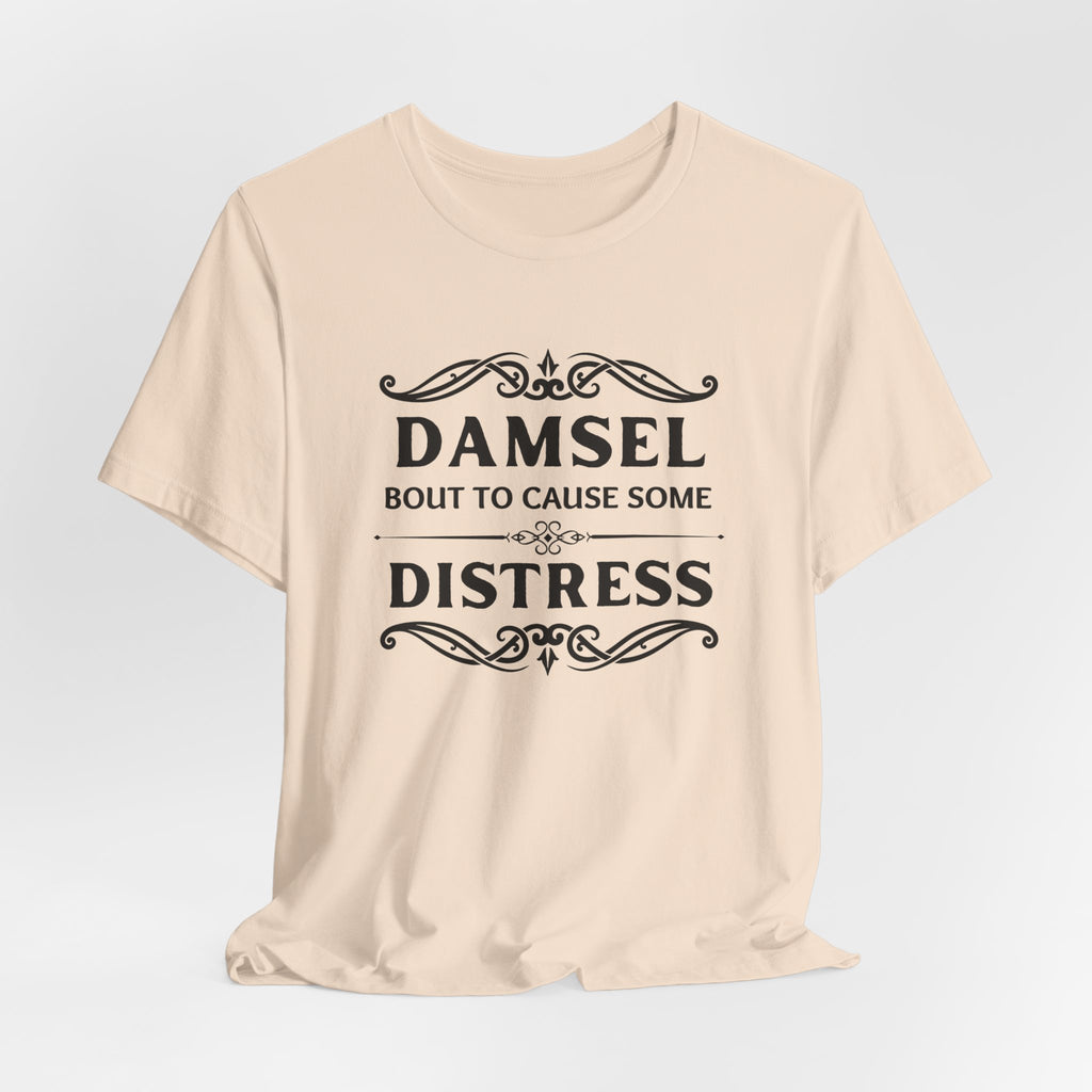 Damsel Bout to Cause Some Distress