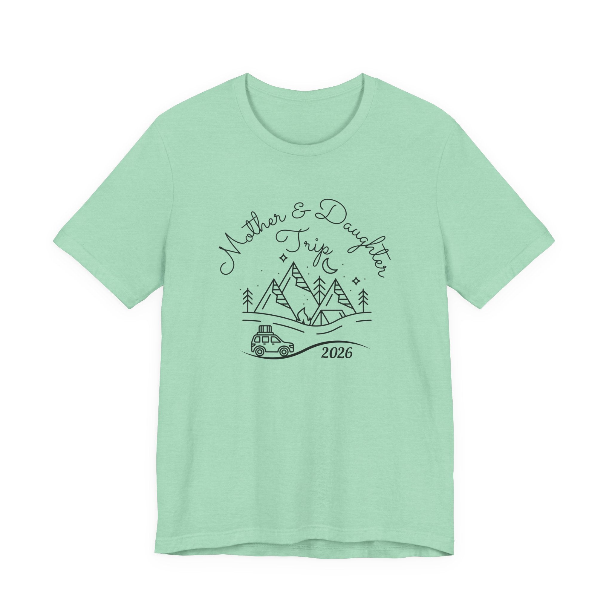 Mother Daughter Trip Shirt - Perfect Matching Sister Trips Shirt, Mother Daughter Trip 2026 Shirt, Girls Trip 2026 Shirt, Mountain Weekend