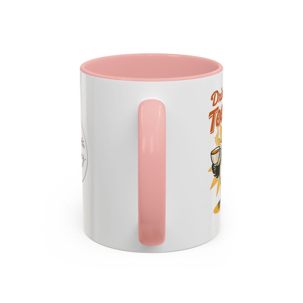 Drink Your Teeeeea | Towhee Mug