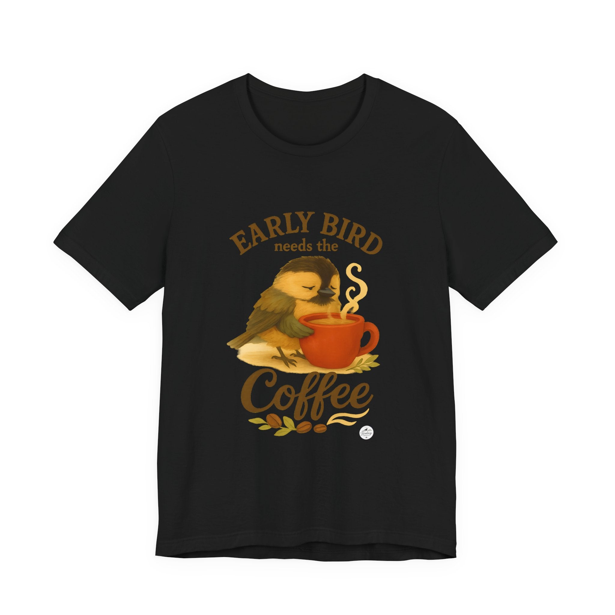 Early Bird Needs the Coffee | Cozy Bird Tee