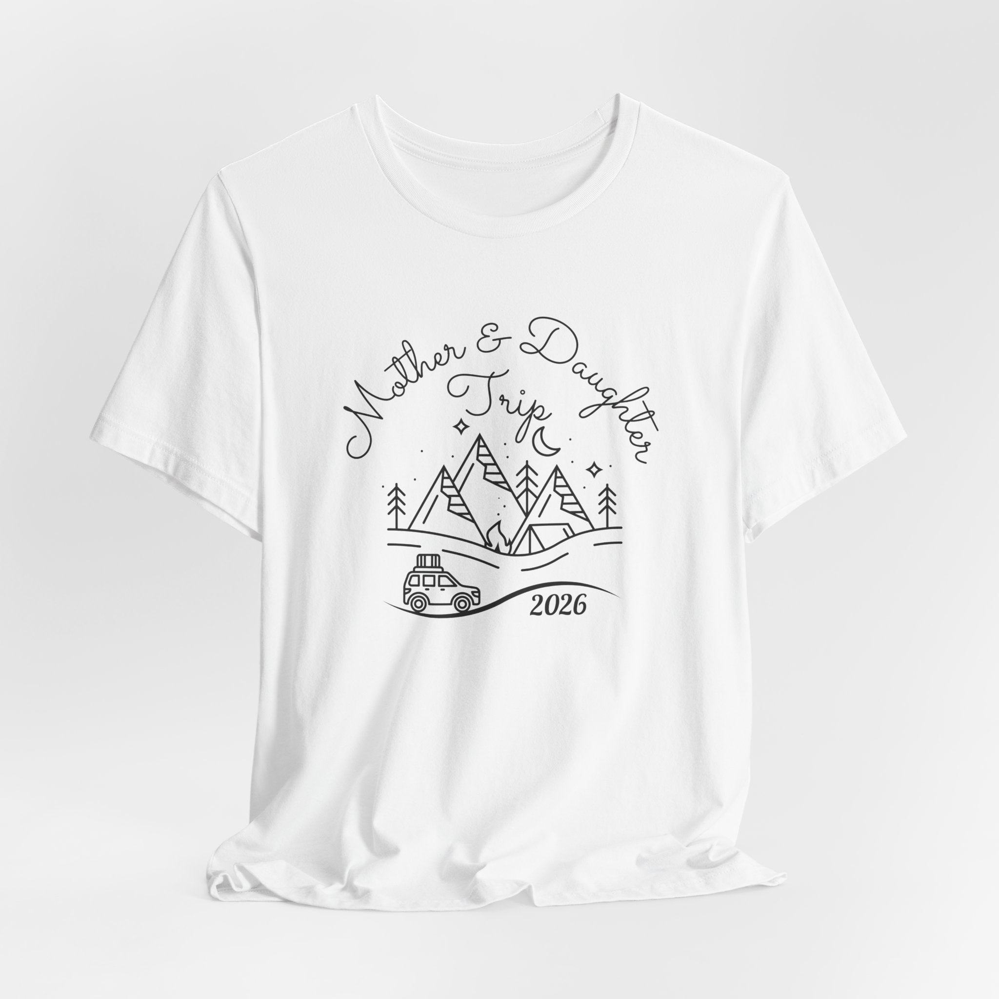 Mother Daughter Trip Shirt - Perfect Matching Sister Trips Shirt, Mother Daughter Trip 2026 Shirt, Girls Trip 2026 Shirt, Mountain Weekend