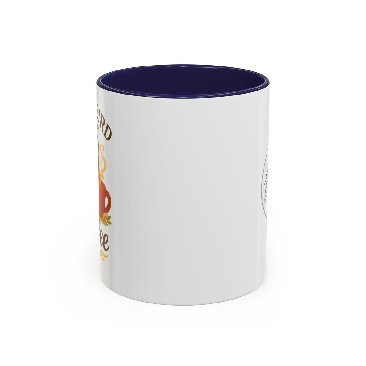 Early Bird Needs the Coffee — Mug, product photo 2