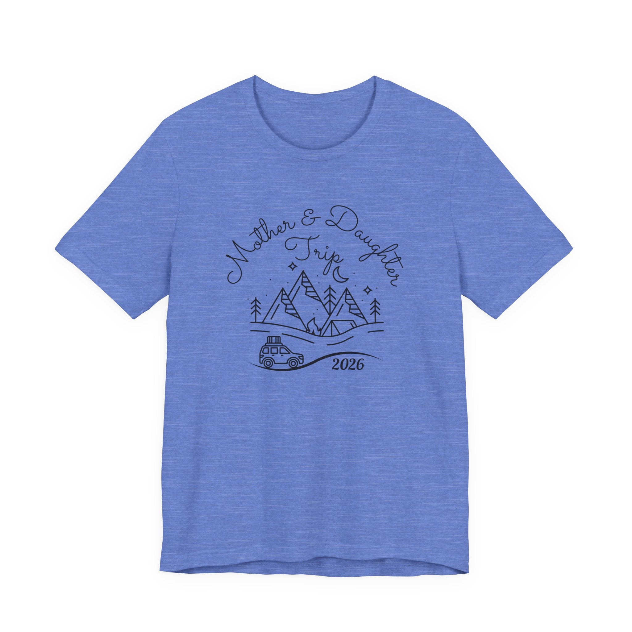 Mother Daughter Trip Shirt - Perfect Matching Sister Trips Shirt, Mother Daughter Trip 2026 Shirt, Girls Trip 2026 Shirt, Mountain Weekend