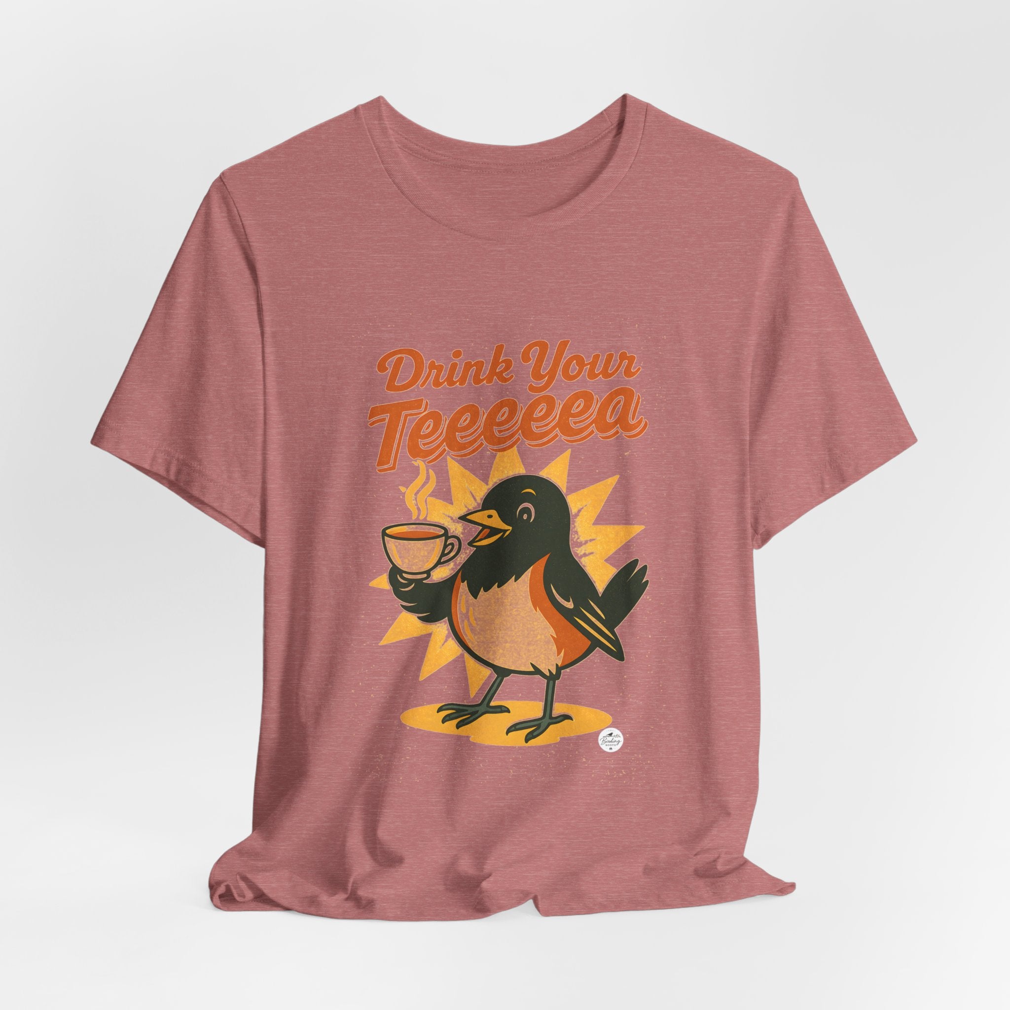 Drink Your Teeeeea | Towhee Bird Call Tee