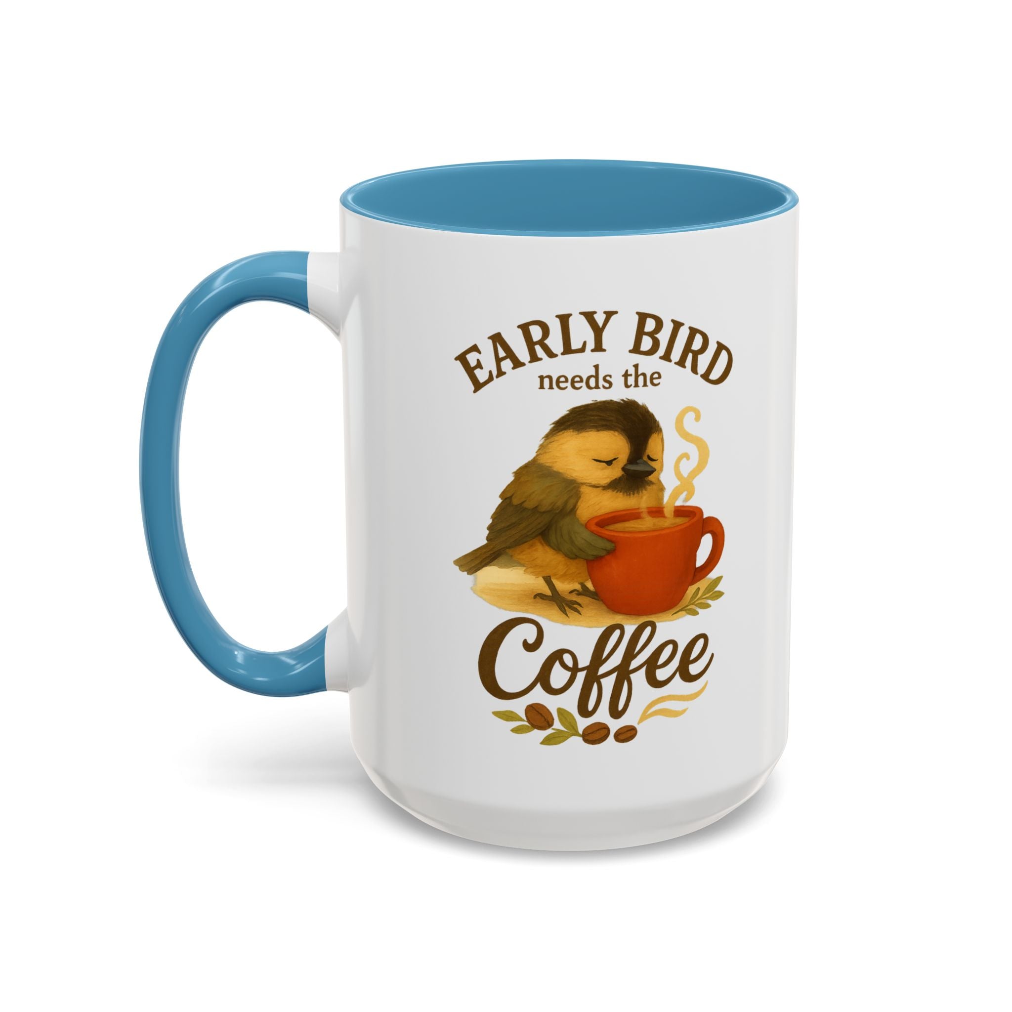 Early Bird Needs the Coffee | Mug