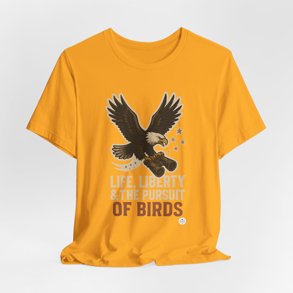 Life, Liberty & the Pursuit of Birds | Eagle Tee