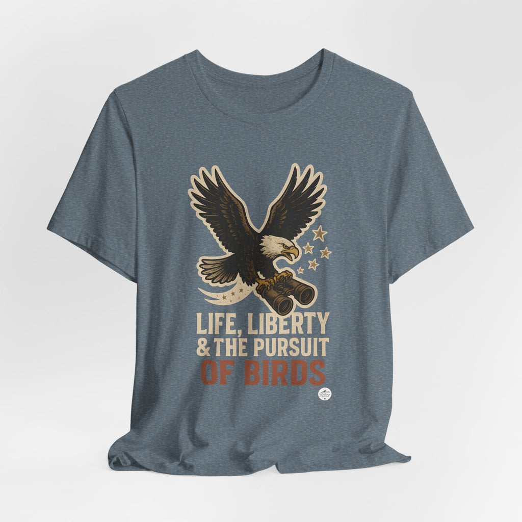 Life, Liberty & the Pursuit of Birds | Eagle Tee