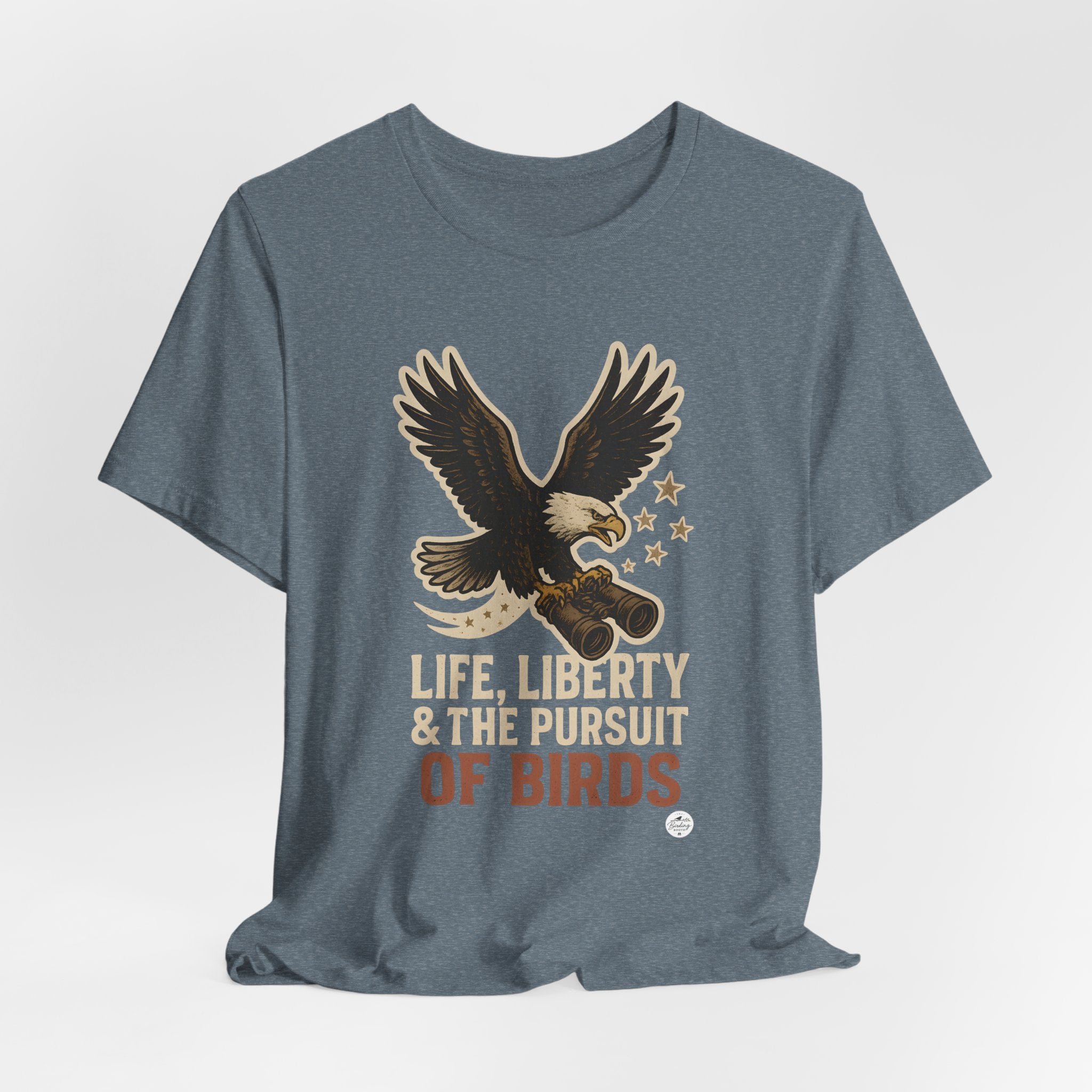 Life, Liberty & the Pursuit of Birds | Eagle Tee