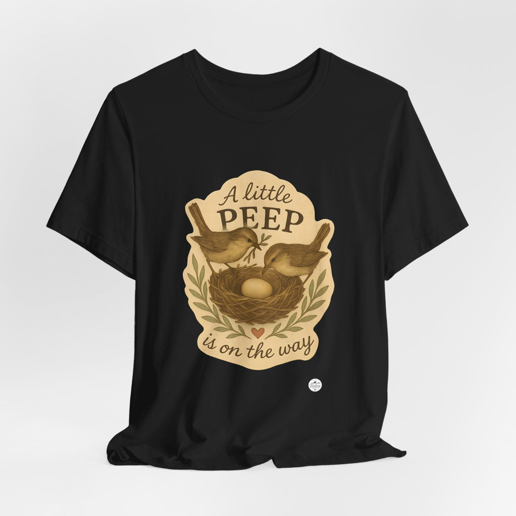 A Little Peep Is On the Way | Bird Baby Announcement Tee
