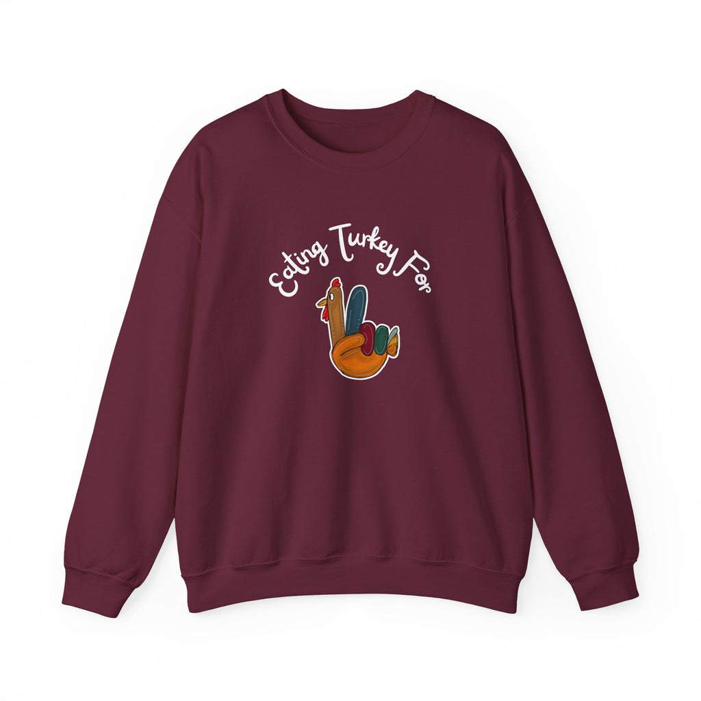 Thanksgiving "Eating Turkey for Two" Crewneck