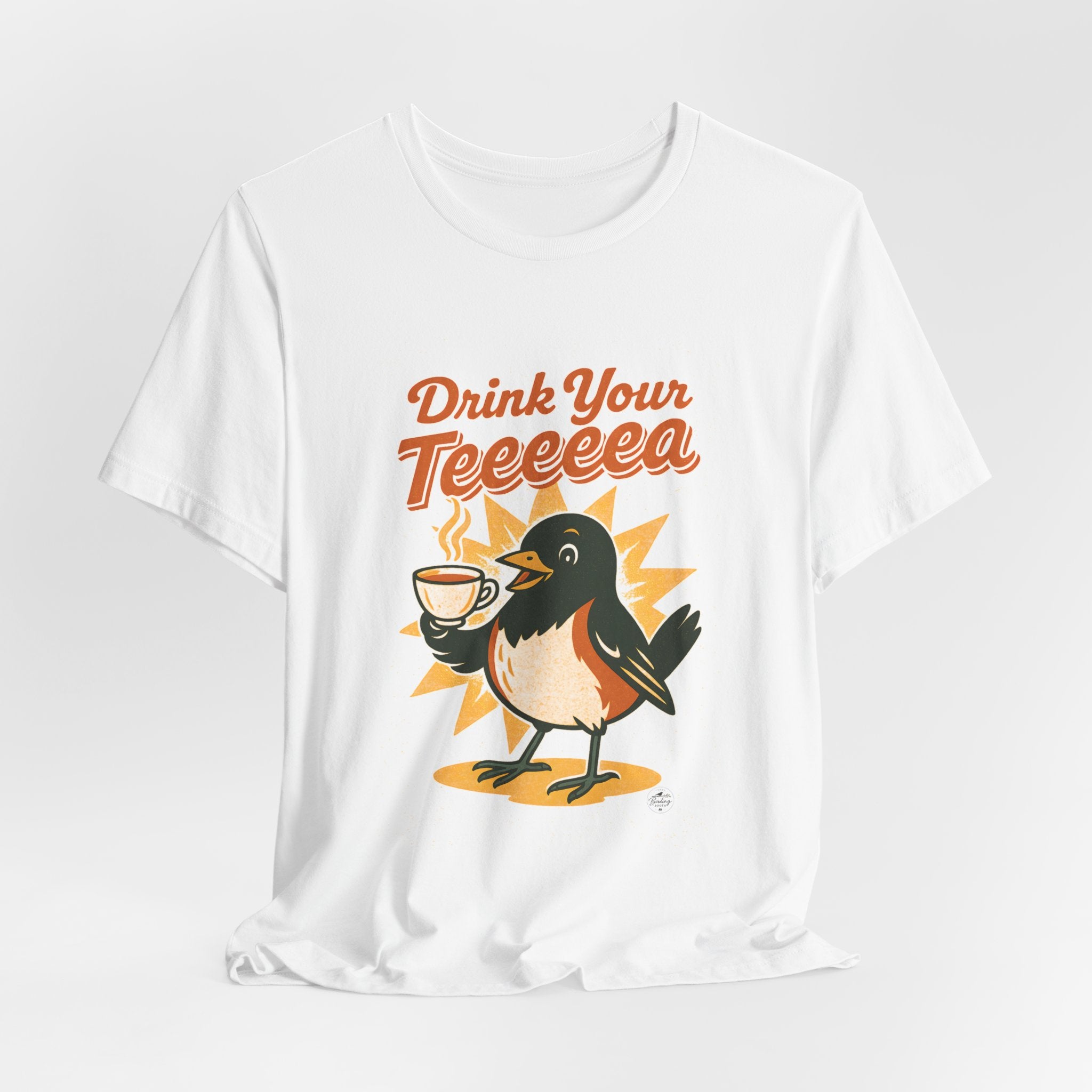 Drink Your Teeeeea | Towhee Bird Call Tee