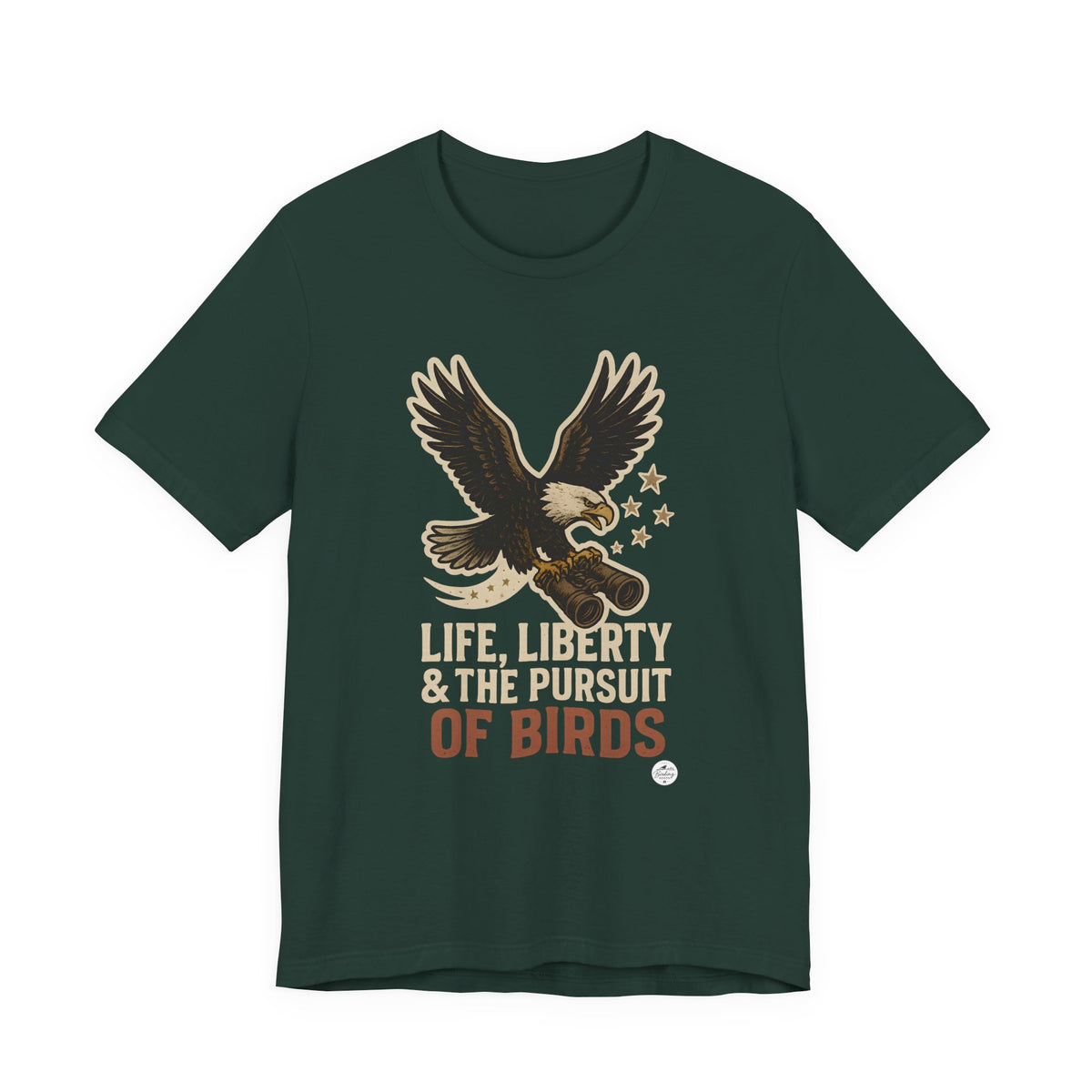 Life, Liberty & the Pursuit of Birds — Eagle Tee