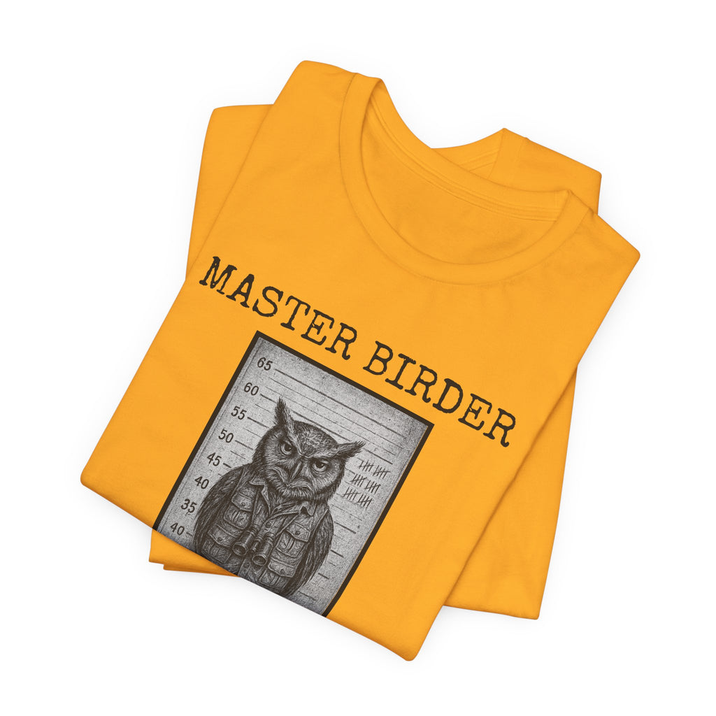 Master Birder: Repeat Offender | Mugshot Tee
