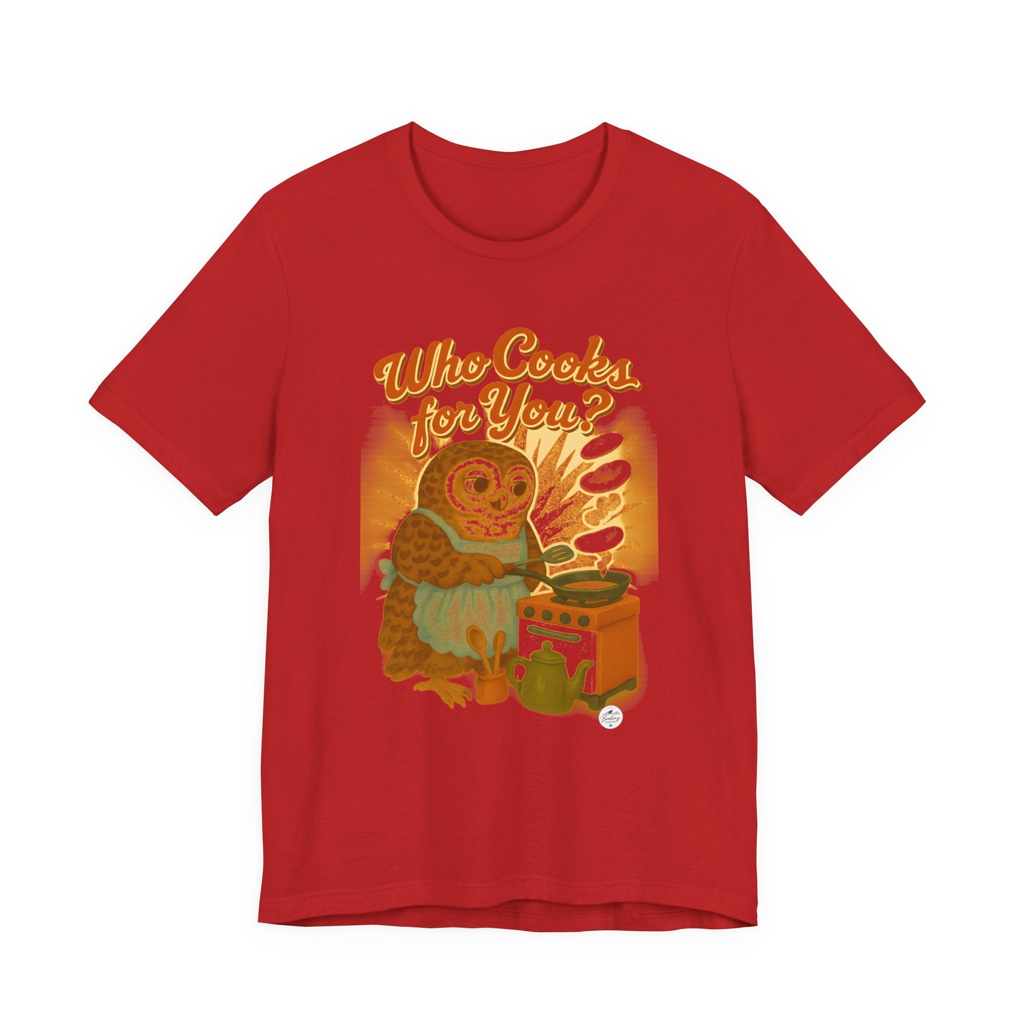 Who Cooks for You? | Barred Owl Diner Tee