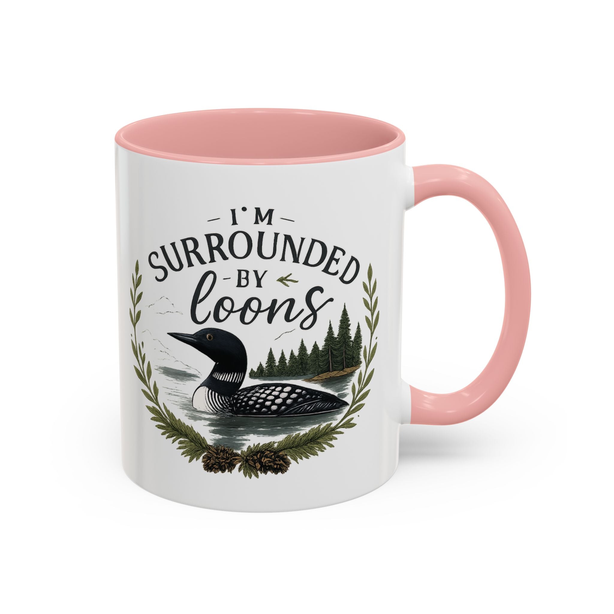 I'm Surrounded by Loons Accent Mug