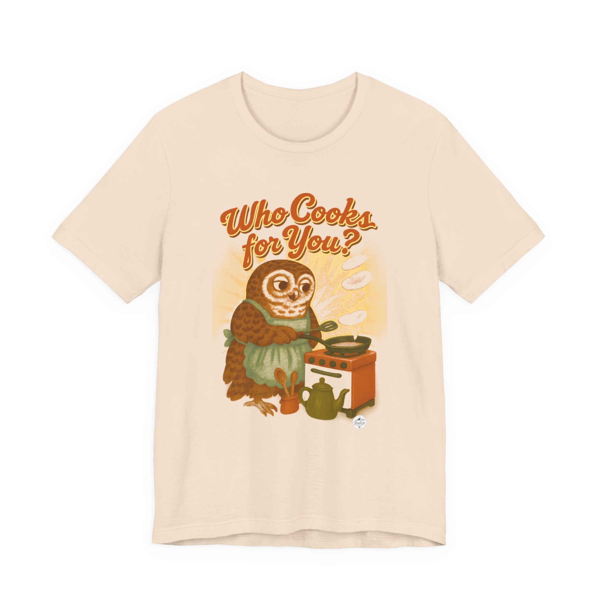 Who Cooks for You? | Barred Owl Diner Tee