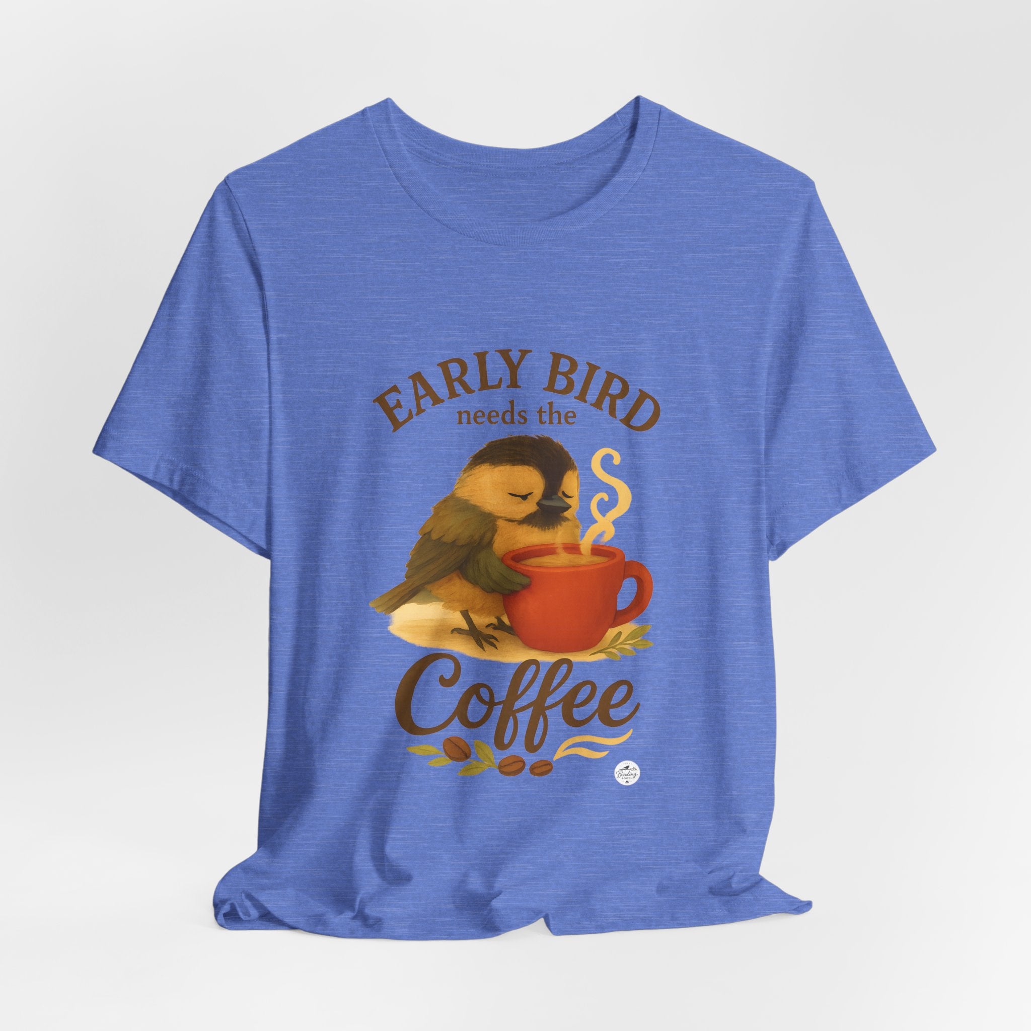 Early Bird Needs the Coffee | Cozy Bird Tee