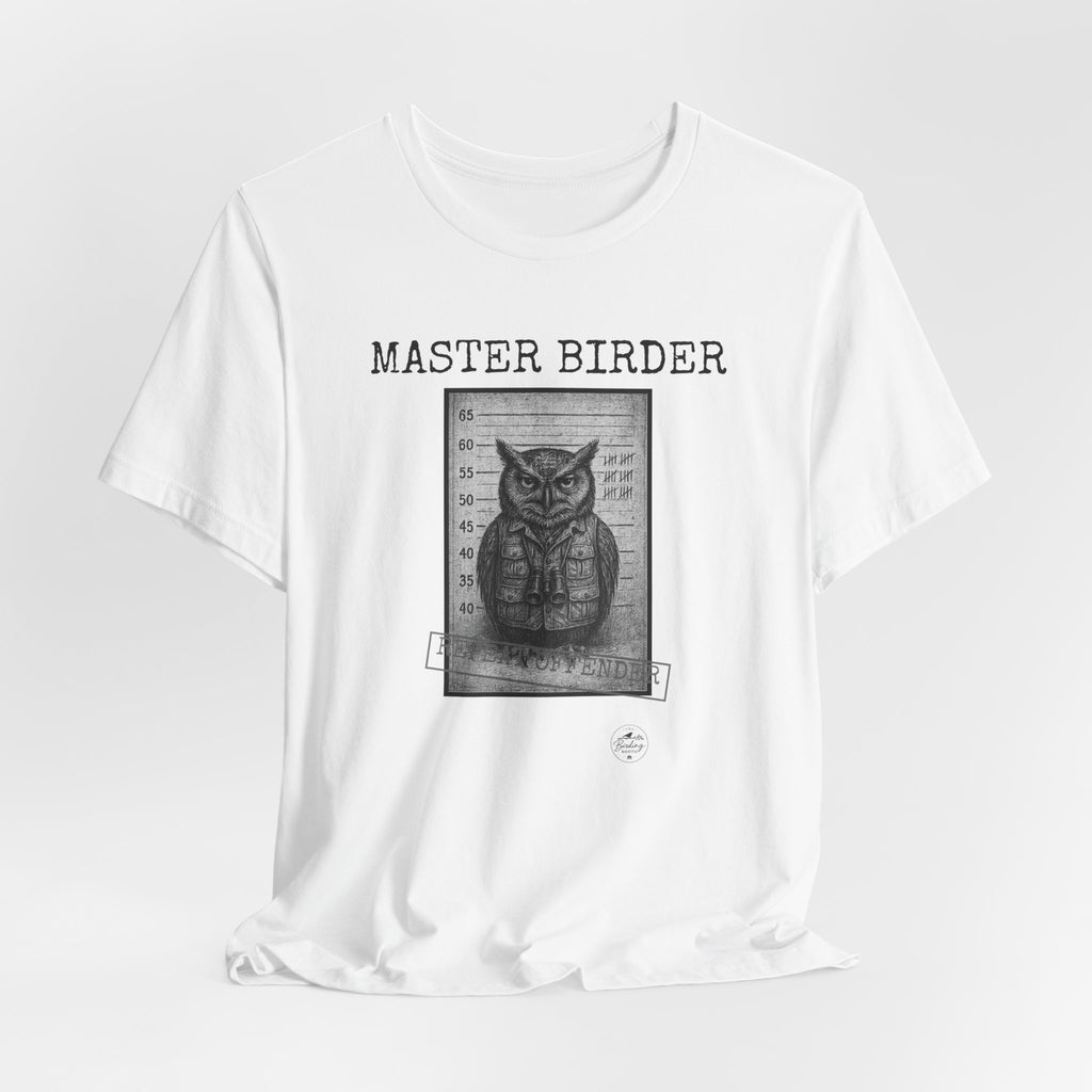 Master Birder: Repeat Offender | Mugshot Tee