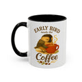 Early Bird Needs the Coffee | Mug