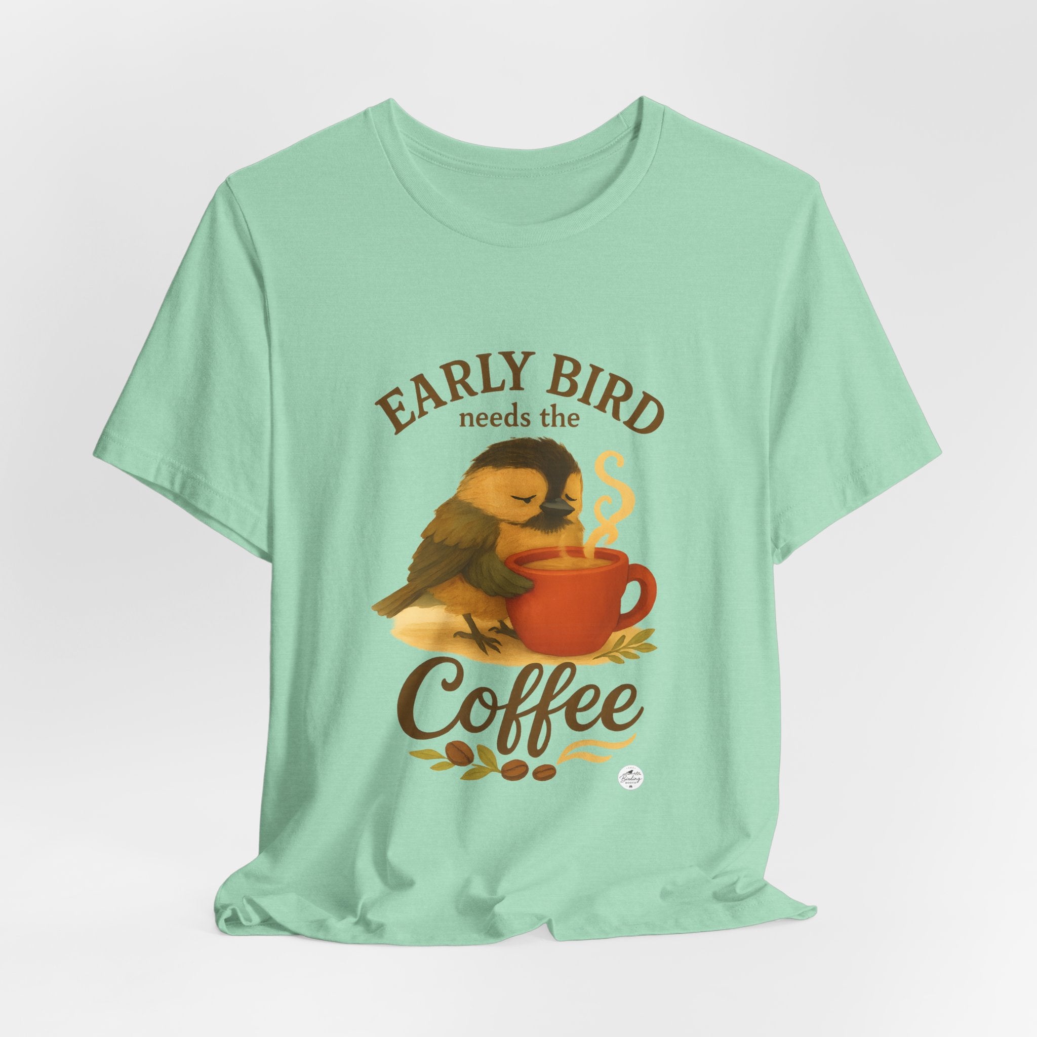 Early Bird Needs the Coffee | Cozy Bird Tee