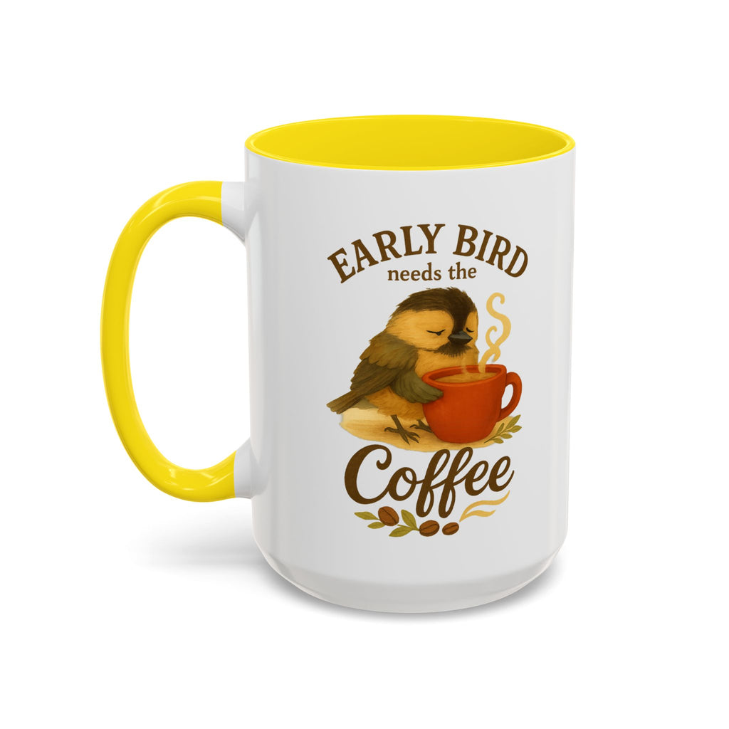 Early Bird Needs the Coffee | Mug