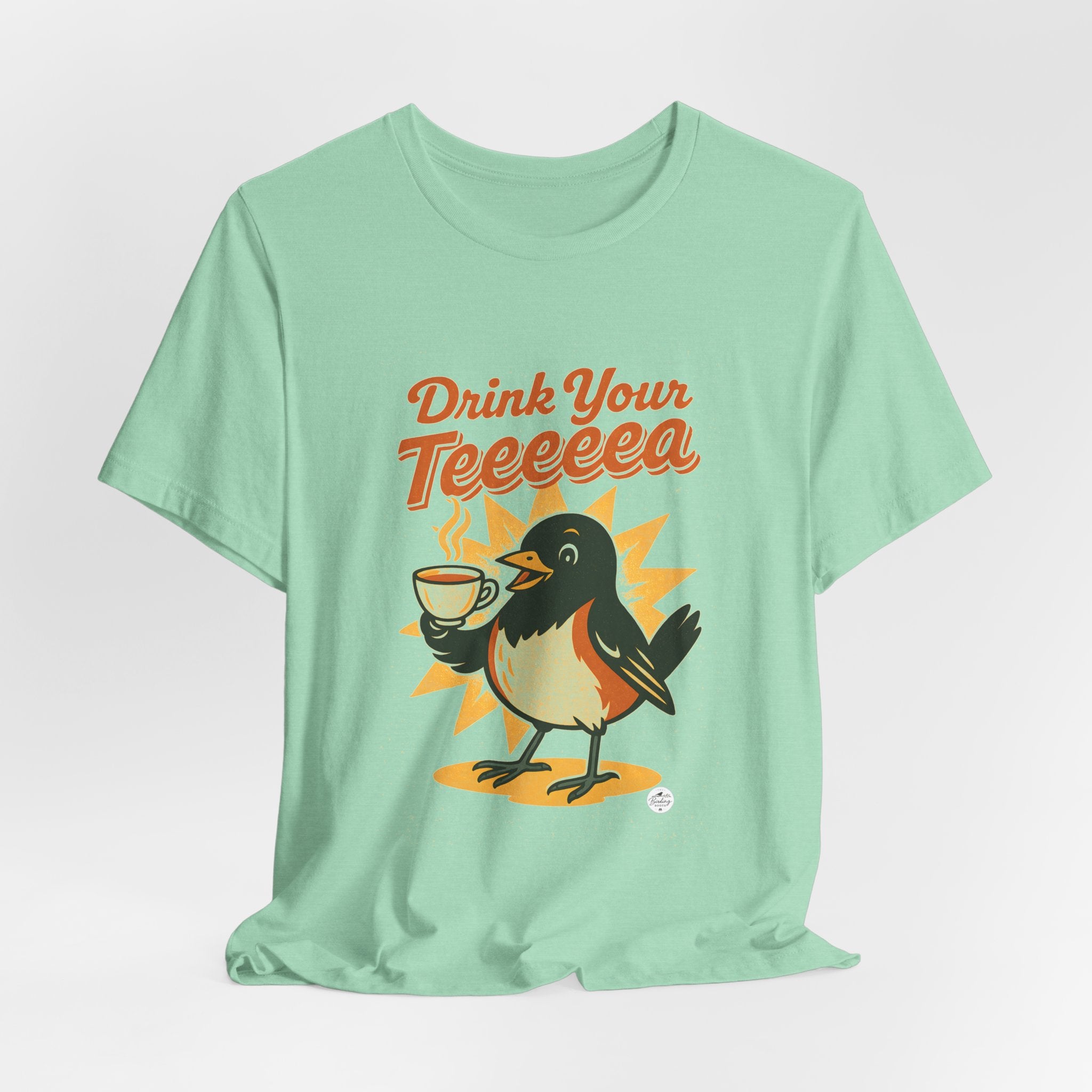 Drink Your Teeeeea | Towhee Bird Call Tee