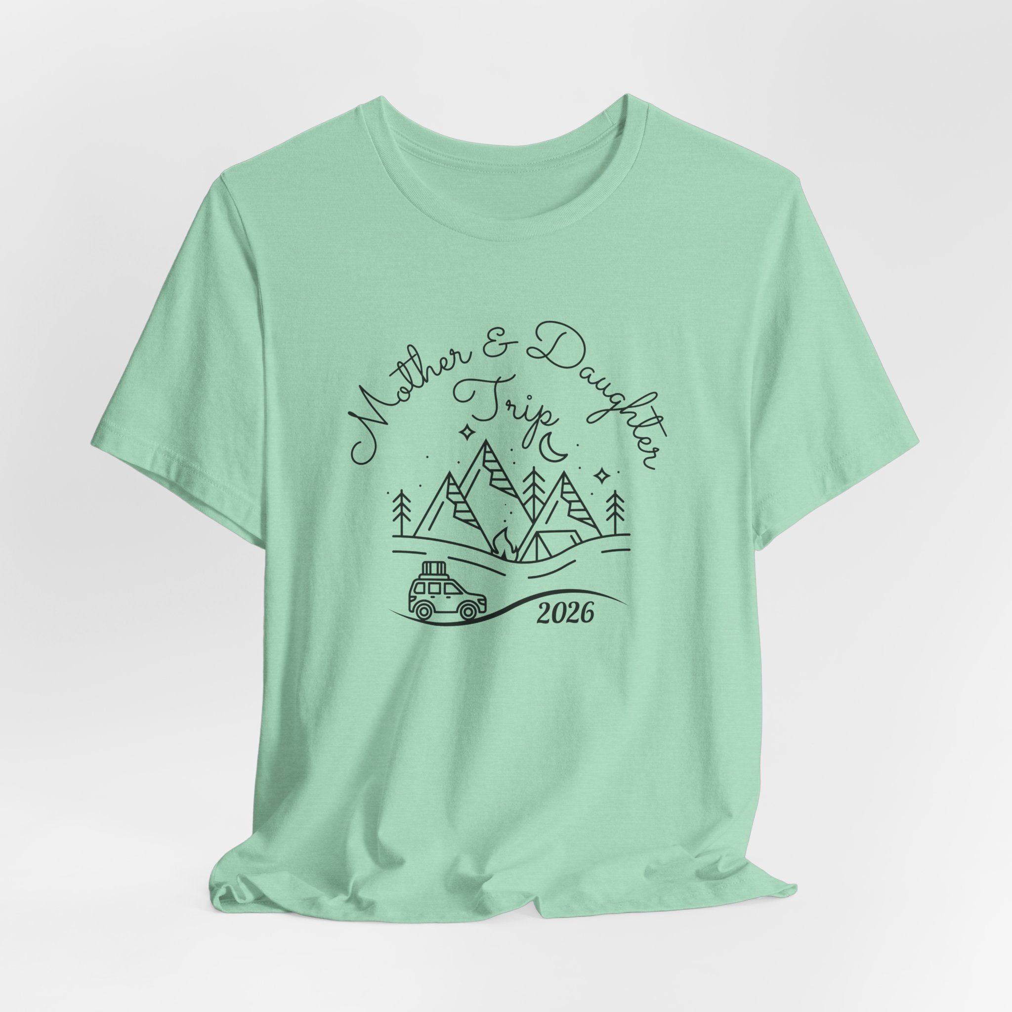 Mother Daughter Trip Shirt - Perfect Matching Sister Trips Shirt, Mother Daughter Trip 2026 Shirt, Girls Trip 2026 Shirt, Mountain Weekend